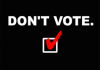dont_vote_design_black1
