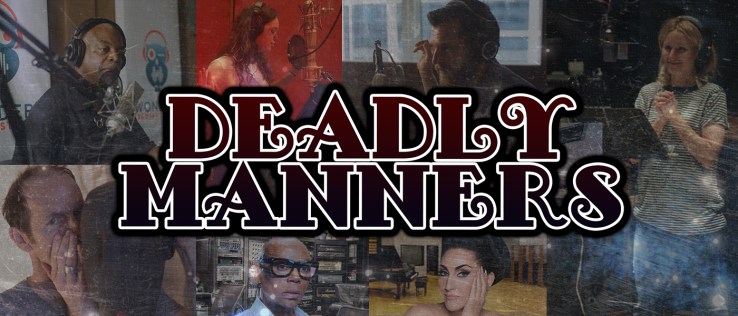 ‘Deadly Manners’ is a new podcast starring LeVar Burton, Kristen Bell, Anna Chlumsky and RuPaul